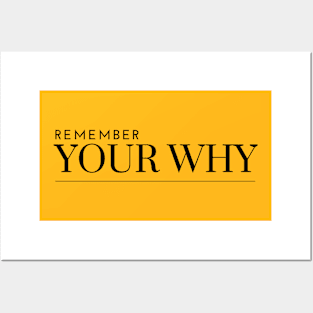 Remember Your Why Posters and Art